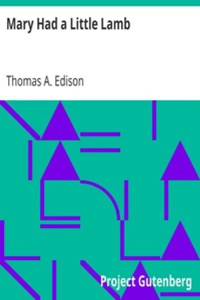 Обложка книги "Мэри имела ягнёнка: Запись из новостного фильма Movietone Production"