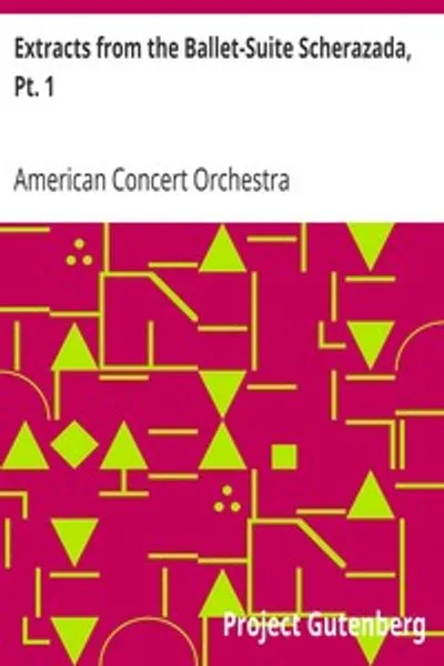 Обложка книги "Отрывки из балет-сюиты «Шехеразада», Часть 1"
