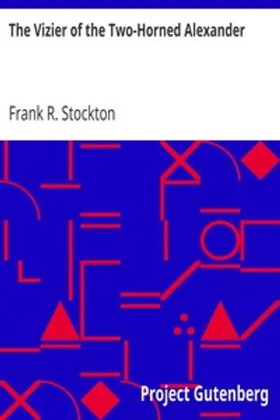 Обложка книги "Визирь Двухрогого Александра"