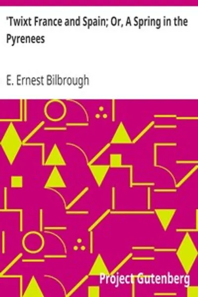 Обложка книги "Между Францией и Испанией; или Весна в Пиренеях"