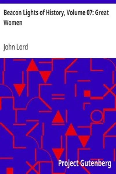Обложка книги "Маяки истории. Том 07: Великие женщины"