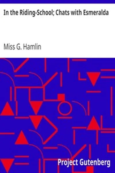 Обложка книги "В школе верховой езды. Беседы с Эсмеральдой"