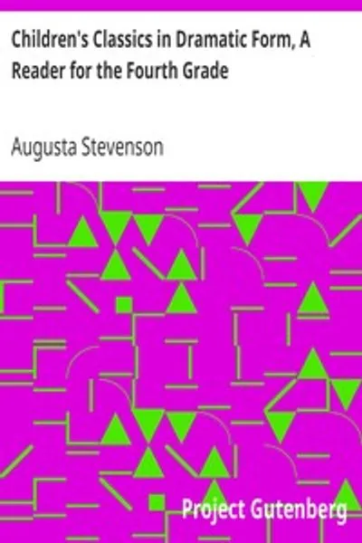 Обложка книги "Детские классики в драматической форме. Читатель для четвёртого класса"