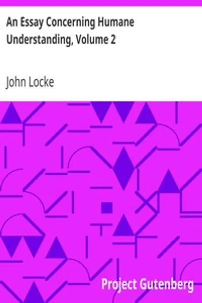 Обложка книги "Опыт о человеческом разумении, Том 2: MDCXC, Основанный на 2-м издании, Книги 3 и 4"