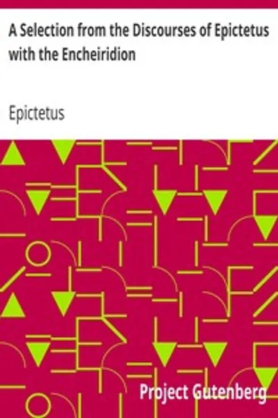 Обложка книги "Избранные рассуждения Эпиктета с Энхиридионом"