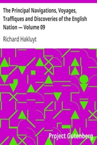 Обложка книги "Главные плавания, путешествия, торговля и открытия английского народа — Том 09: Азия, Часть II"