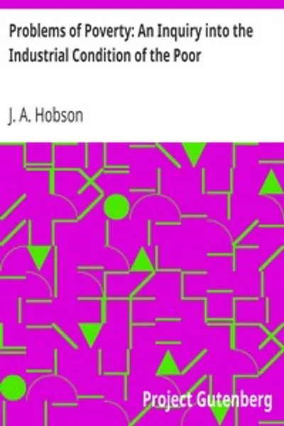 Обложка книги "Проблемы бедности: Исследование промышленного положения бедных"