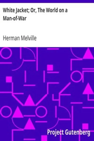 Обложка книги "Белый жилет; или, Мир на военном корабле"
