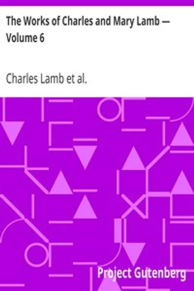 Обложка книги "Собрание сочинений Чарльза и Мэри Лэмб — Том 6: Письма 1821-1842"