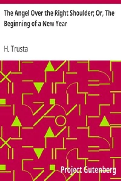 Обложка книги "Ангел над правым плечом; или, Начало Нового года"