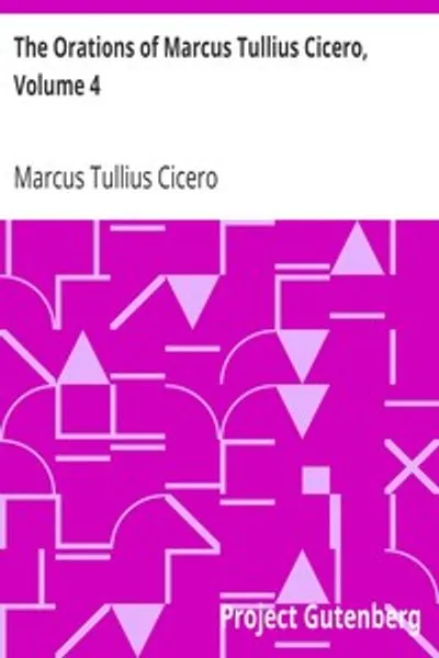 Обложка книги "Орации Марка Туллия Цицерона. Том 4"