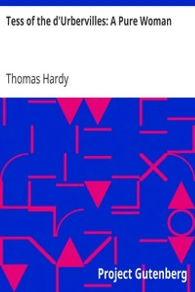 Обложка книги "Тэсс из рода д'Урбервиллей: чистая женщина"
