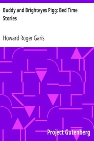 Обложка книги "Бадди и Брайтэйз Пигг: сказки на ночь"