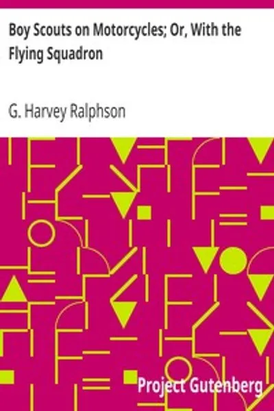 Обложка книги "Скауты на мотоциклах; Или, с летающей эскадрильей"