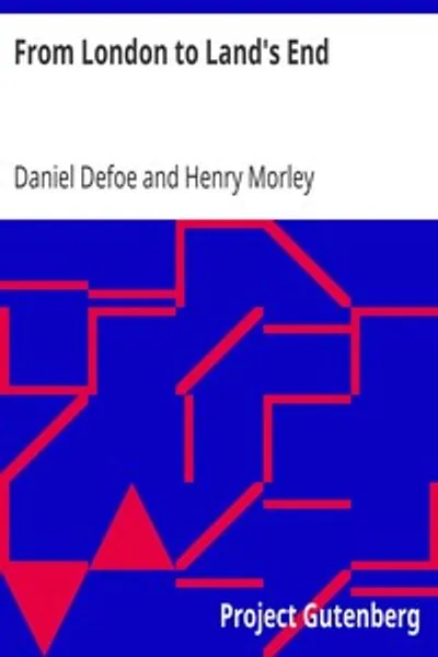 Обложка книги "Из Лондона до самого края земли: и два письма из "Путешествия по Англии джентльменом""