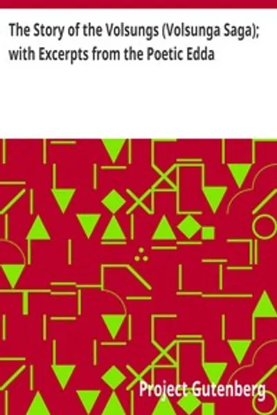 Обложка книги "История о Вёльсунгах (Сага о Вёльсунгах); с отрывками из "Песни о Старшей Эдде""