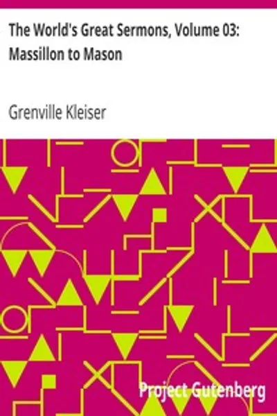 Обложка книги "Великие проповеди мира, Том 03: Массильон — Мейсон"
