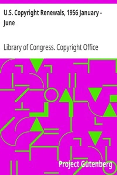 Обложка книги "Возобновление авторских прав США, январь - июнь 1956 г."