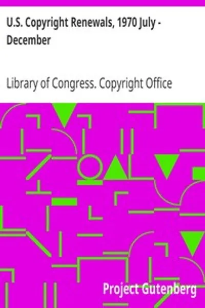 Обложка книги "Возобновление авторских прав США, 1970 июль - декабрь"