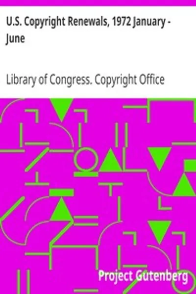 Обложка книги "Возобновление авторских прав США, 1972 январь - июнь"