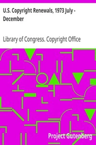Обложка книги "Возобновление авторских прав США, июль - декабрь 1973"
