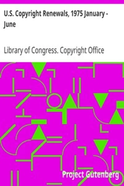 Обложка книги "Возобновление авторских прав США, январь - июнь 1975"