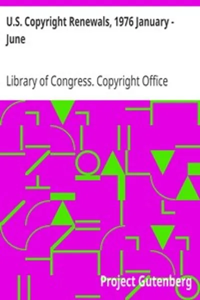 Обложка книги "Возобновление авторских прав США, январь - июнь 1976"