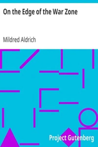 Обложка книги "На краю военной зоны: От битвы на Марне до вступления Звездно-полосатого флага"
