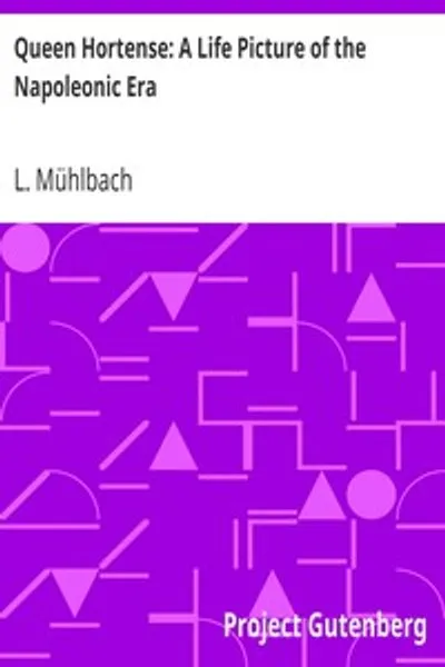 Обложка книги "Королева Гортензия: Жизненный портрет наполеоновской эпохи"
