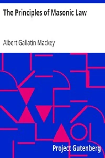 Обложка книги "Основы масонского права: Трактат о конституционных законах, обычаях и ориентирах масонства"