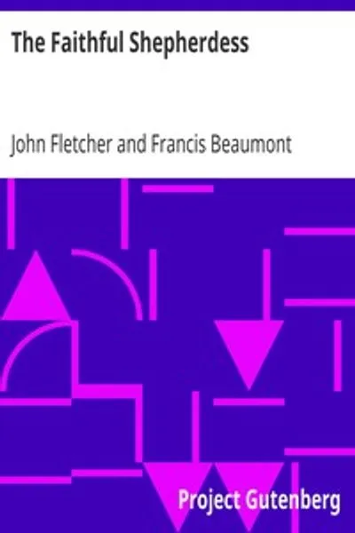 Обложка книги "Верная пастушка. Сочинения Фрэнсиса Бомонта и Джона Флетчера (том 2 из 10)"