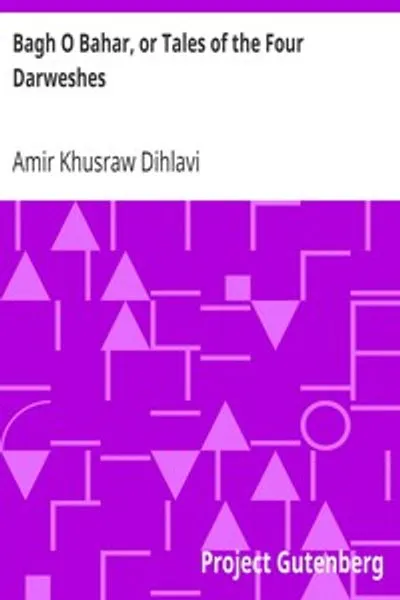 Обложка книги "Багх-о-Бахар, или Сказания четырёх дервишей"