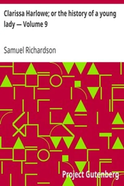 Обложка книги "Кларисса Харлоу; или история молодой леди — Том 9"