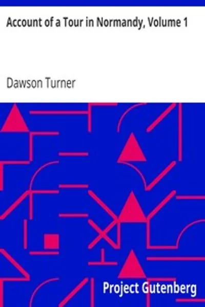 Обложка книги "Путешествие по Нормандии. Том 1"