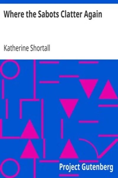 Обложка книги "Где снова стучат деревянные башмаки"