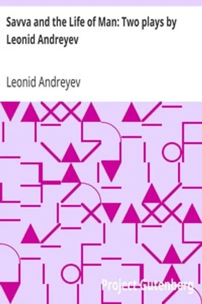 Обложка книги "Савва и Жизнь человека: Две пьесы Леонида Андреева"