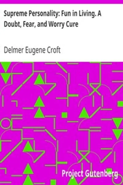 Обложка книги "Верховная личность: Веселье в жизни. Лекарство от сомнений, страха и беспокойства"