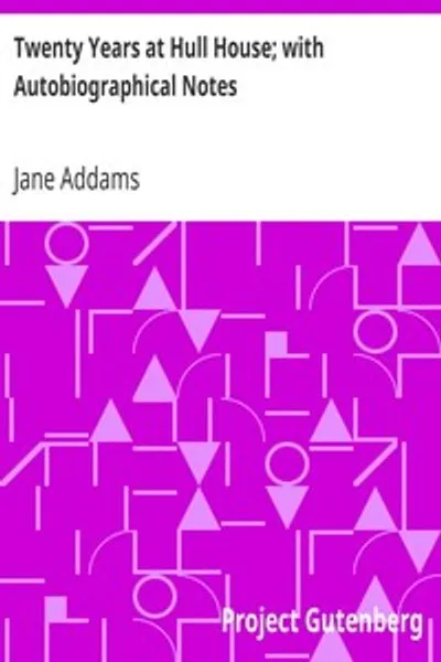 Обложка книги "Двадцать лет в Халл-хаусе; с автобиографическими заметками"