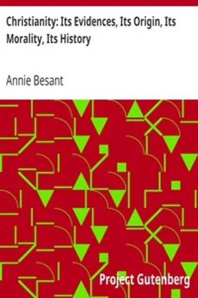 Обложка книги "Христианство: Его доказательства, Его происхождение, Его мораль, Его история"