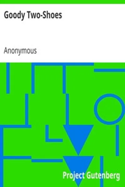 Обложка книги "Добрая Две-Туфельки. Факсимильное воспроизведение издания 1766 года"