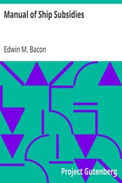 Обложка книги "Руководство по судовым субсидиям: Исторический обзор систем всех стран"