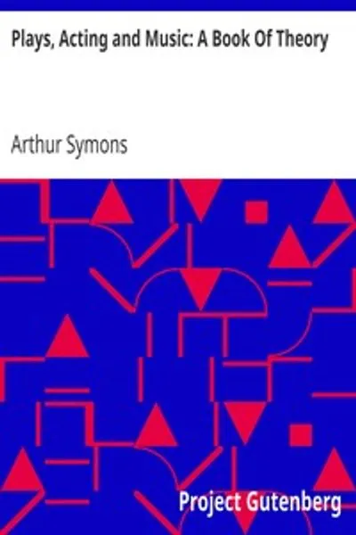 Обложка книги "Пьесы, актёрское мастерство и музыка: Книга теории"