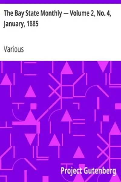 Обложка книги "Бэй-стейт Месячник — Том 2, № 4, январь 1885"
