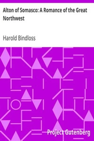 Обложка книги "Альтон из Сомаско: Роман о Великом Северо-Западе"