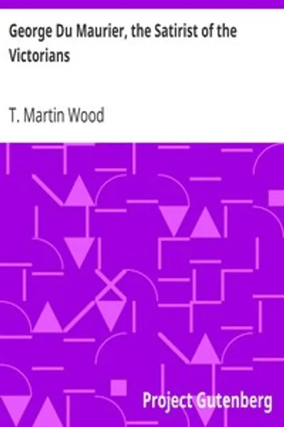 Обложка книги "Джордж Дю Морье, сатирик викторианской эпохи"