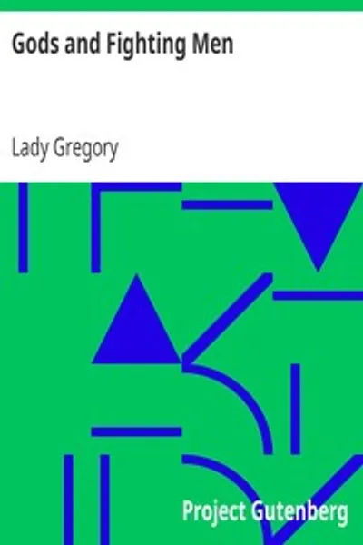 Обложка книги "Боги и бойцы: История Туата Де Дананн и Фианна Ирландии"