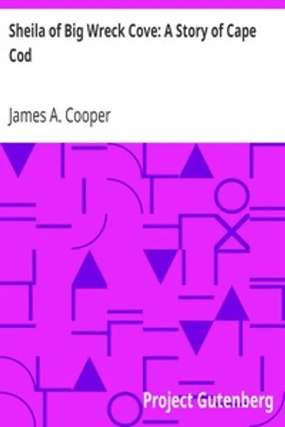 Обложка книги "Шейла из Биг Врек Ков: История Кейп-Кода"