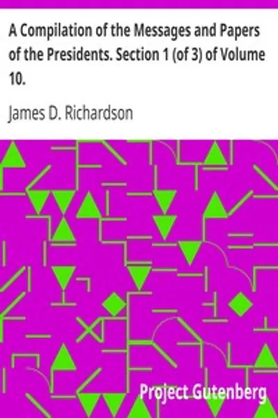 Обложка книги "Сборник посланий и документов президентов. Раздел 1 (из 3) тома 10."