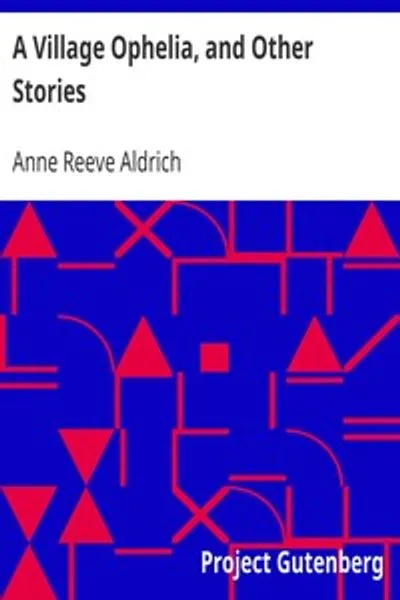 Обложка книги "Деревенская Офелия и другие рассказы"