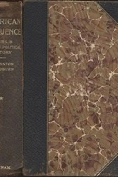 Обложка книги "Американская красноречивость, Том 2: Исследования в американской политической истории (1896)"